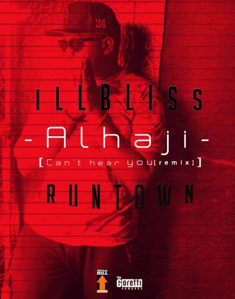 iLLBliss - Alhaji ft. Runtown 13 width=472