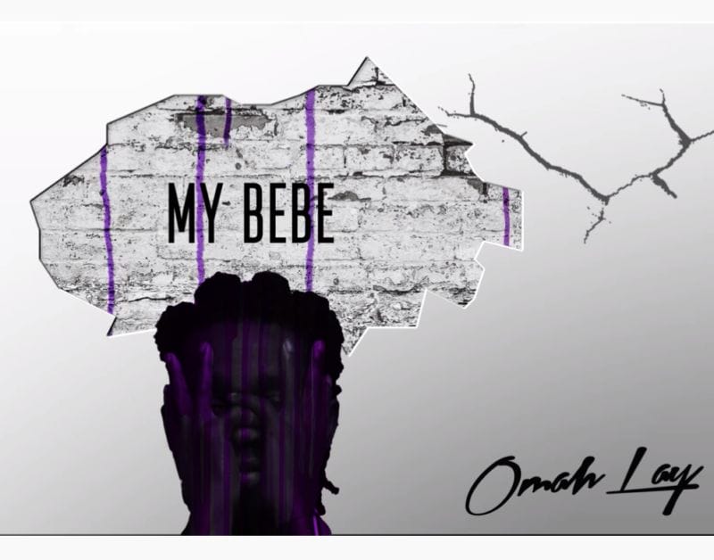 Omah Lay - My Bebe