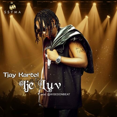 Tjay Kartel – Ije Luv ( Prod By Wisedon)