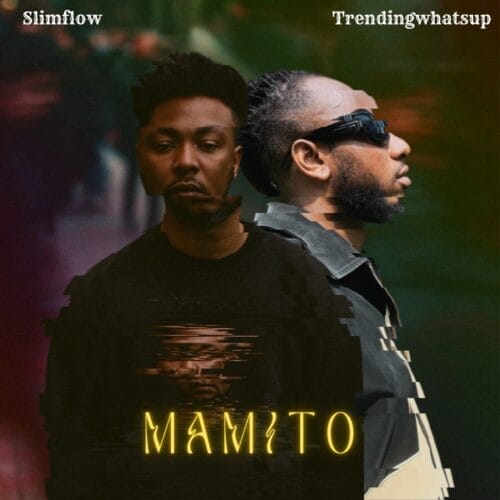 Slimflow – Mamito feat. Trendingwhatsup