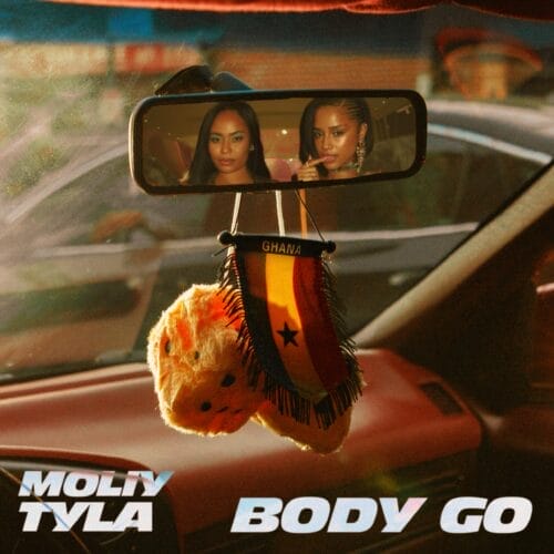 Moliy and Tyla Unite for New Single “Body Go”