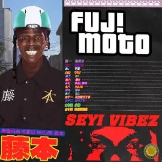 Seyi Vibez - UNIVERSE 1 Seyi Vibez - FUJI MOTO