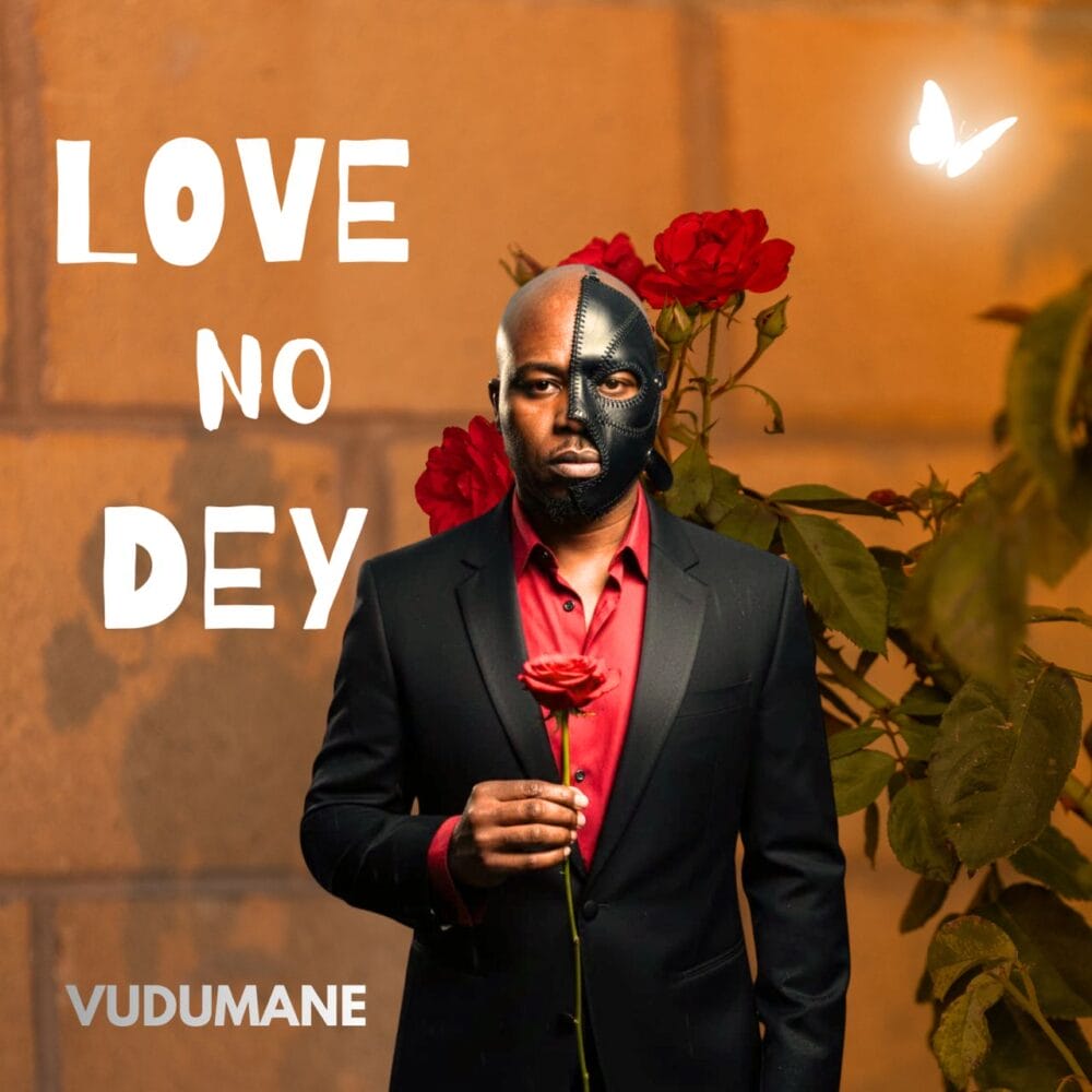 Vudumane Drops New Single “LOVE NO DEY” – A Deep Dive into Modern Heartbreak
